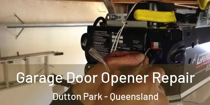 Garage Door Opener Repair Dutton Park - Queensland