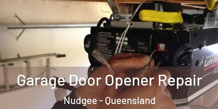 Garage Door Opener Repair Nudgee - Queensland