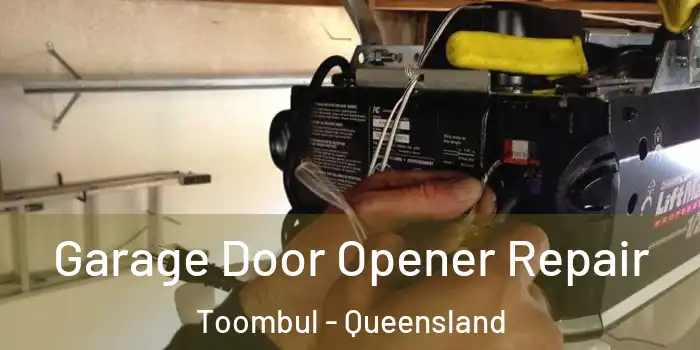Garage Door Opener Repair Toombul - Queensland