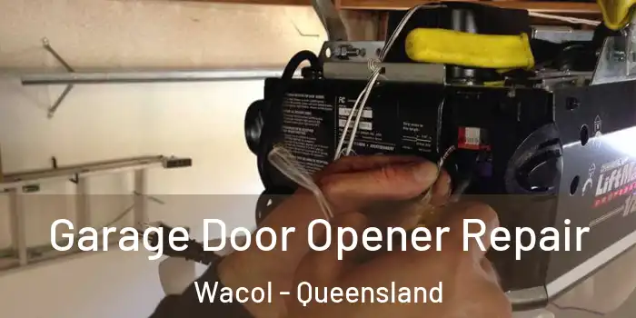 Garage Door Opener Repair Wacol - Queensland