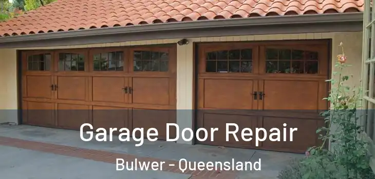 Garage Door Repair Bulwer - Queensland