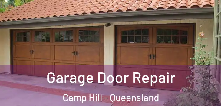 Garage Door Repair Camp Hill - Queensland