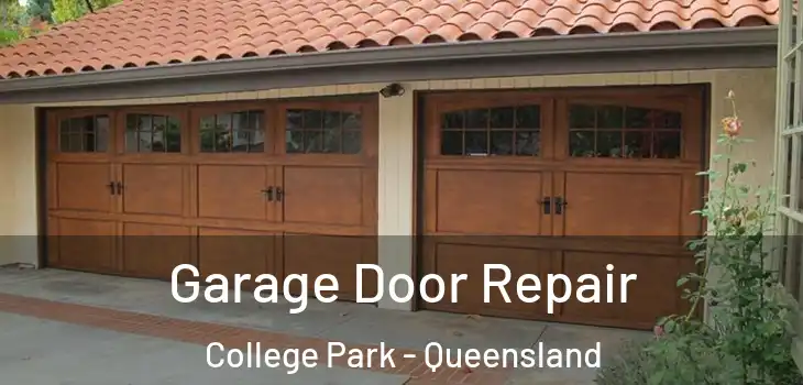 Garage Door Repair College Park - Queensland