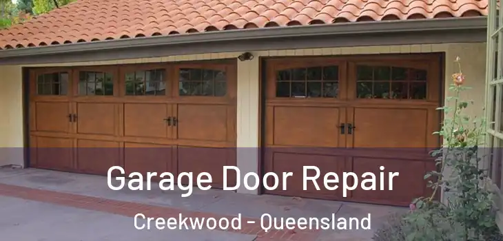 Garage Door Repair Creekwood - Queensland