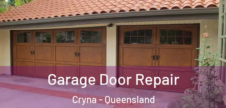 Garage Door Repair Cryna - Queensland