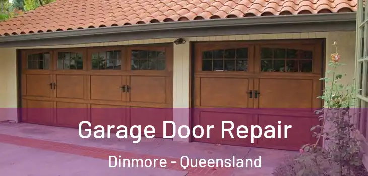 Garage Door Repair Dinmore - Queensland