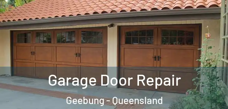 Garage Door Repair Geebung - Queensland