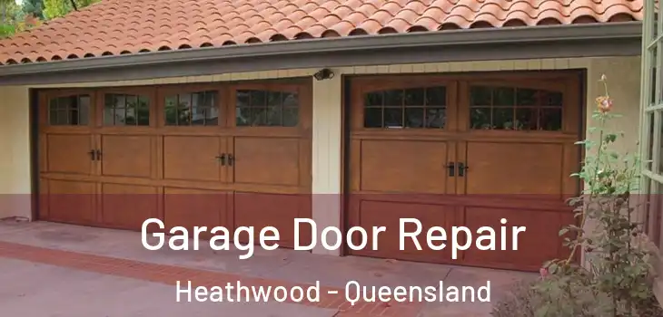 Garage Door Repair Heathwood - Queensland