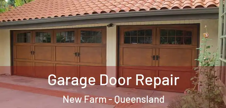 Garage Door Repair New Farm - Queensland