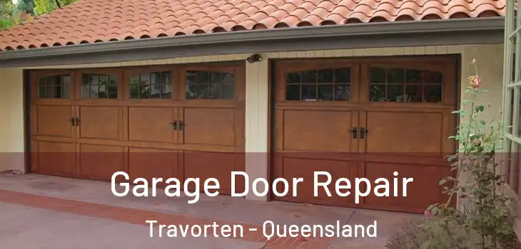 Garage Door Repair Travorten - Queensland