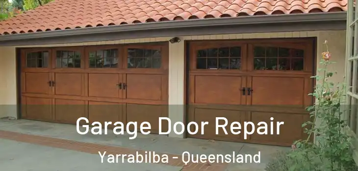 Garage Door Repair Yarrabilba - Queensland