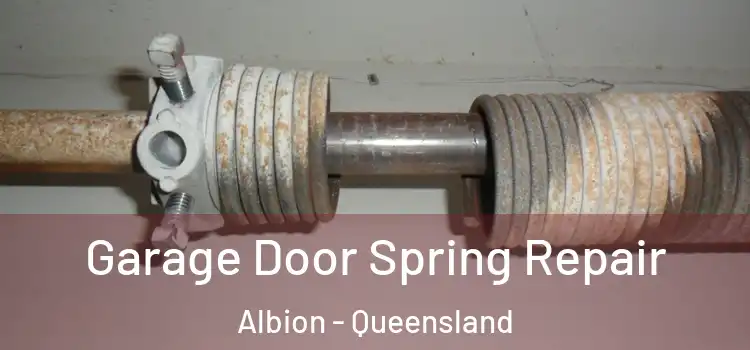Garage Door Spring Repair Albion - Queensland