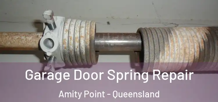 Garage Door Spring Repair Amity Point - Queensland
