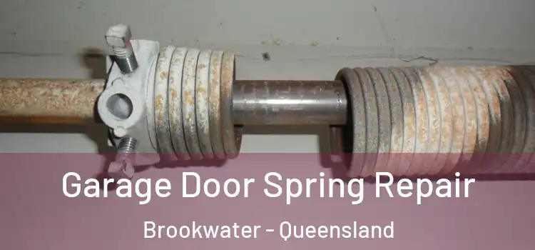 Garage Door Spring Repair Brookwater - Queensland