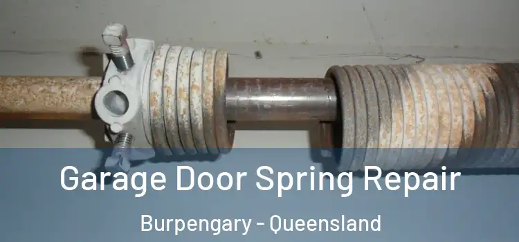 Garage Door Spring Repair Burpengary - Queensland