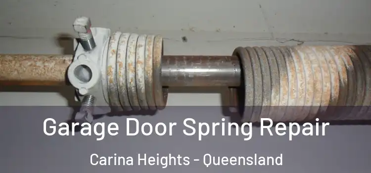 Garage Door Spring Repair Carina Heights - Queensland