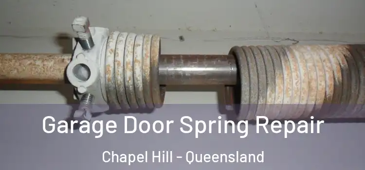 Garage Door Spring Repair Chapel Hill - Queensland