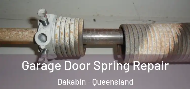 Garage Door Spring Repair Dakabin - Queensland