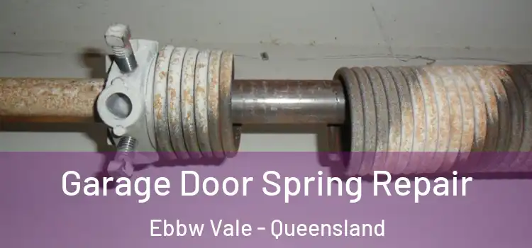 Garage Door Spring Repair Ebbw Vale - Queensland