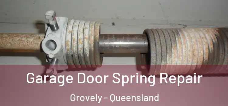 Garage Door Spring Repair Grovely - Queensland