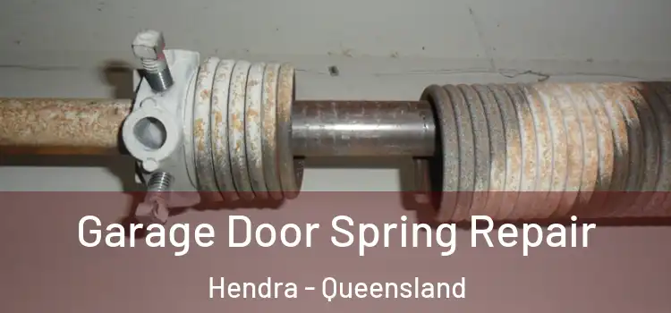 Garage Door Spring Repair Hendra - Queensland