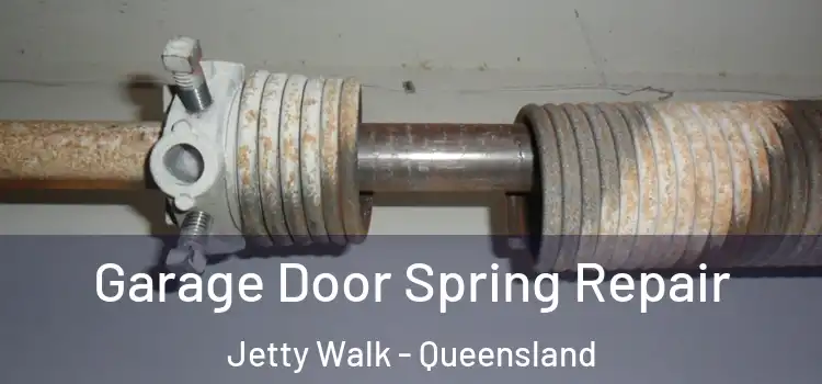 Garage Door Spring Repair Jetty Walk - Queensland