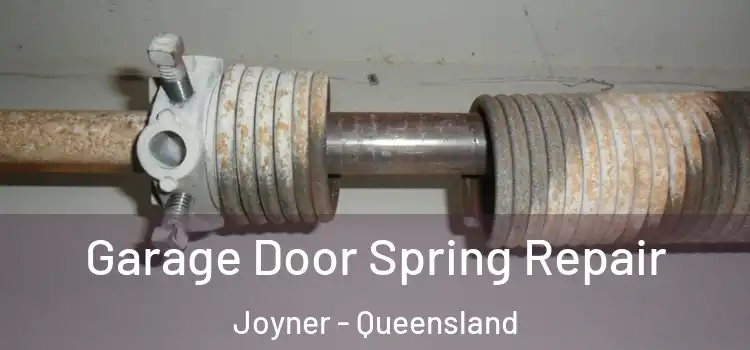 Garage Door Spring Repair Joyner - Queensland
