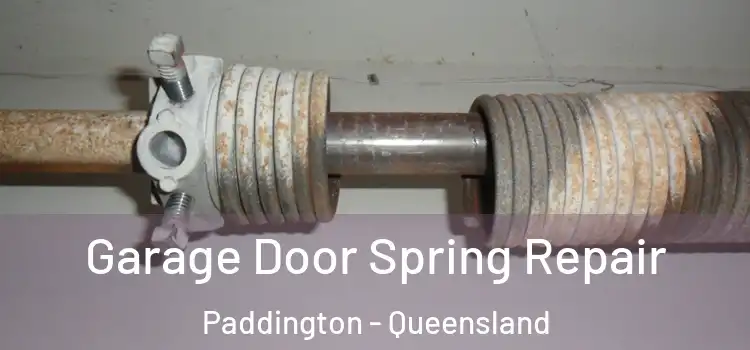 Garage Door Spring Repair Paddington - Queensland