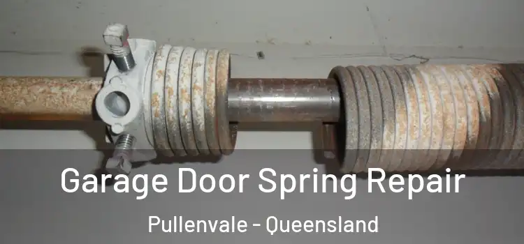 Garage Door Spring Repair Pullenvale - Queensland