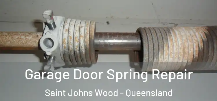 Garage Door Spring Repair Saint Johns Wood - Queensland
