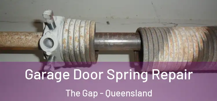 Garage Door Spring Repair The Gap - Queensland