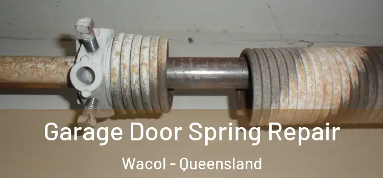 Garage Door Spring Repair Wacol - Queensland