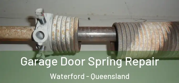 Garage Door Spring Repair Waterford - Queensland