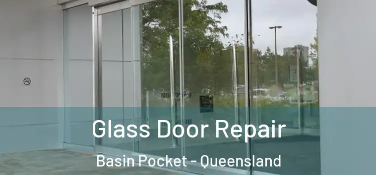 Glass Door Repair Basin Pocket - Queensland