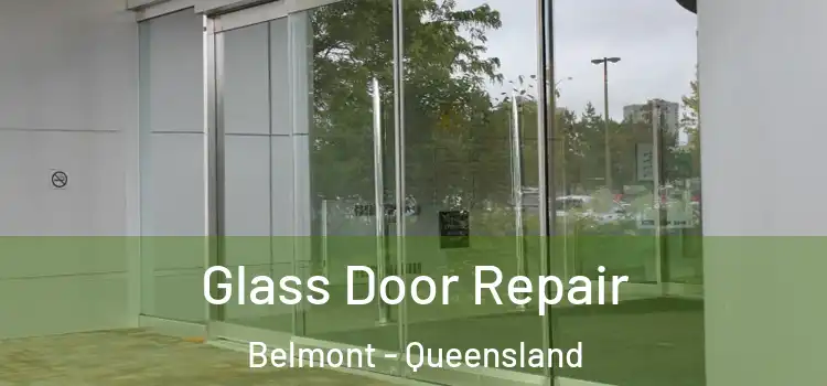 Glass Door Repair Belmont - Queensland