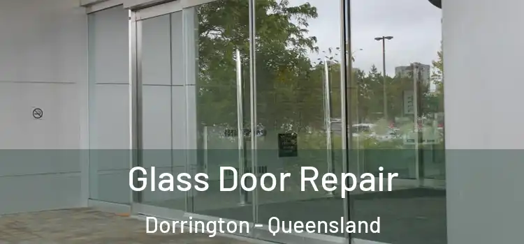 Glass Door Repair Dorrington - Queensland