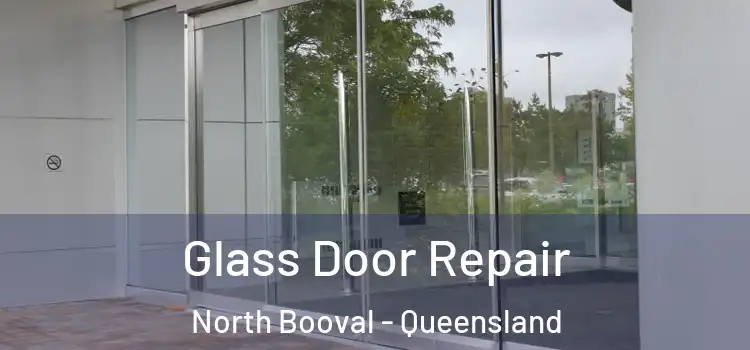 Glass Door Repair North Booval - Queensland