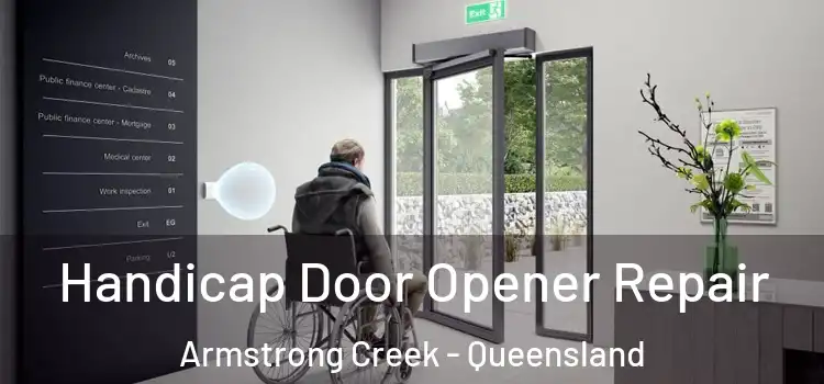 Handicap Door Opener Repair Armstrong Creek - Queensland