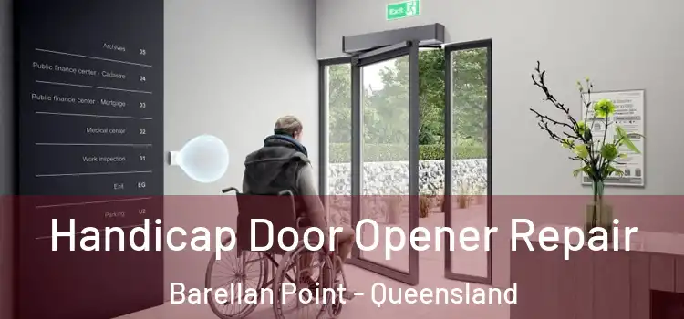 Handicap Door Opener Repair Barellan Point - Queensland