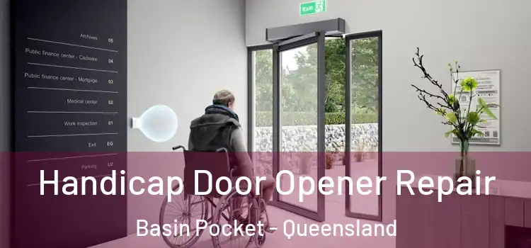 Handicap Door Opener Repair Basin Pocket - Queensland