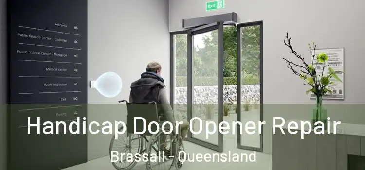Handicap Door Opener Repair Brassall - Queensland