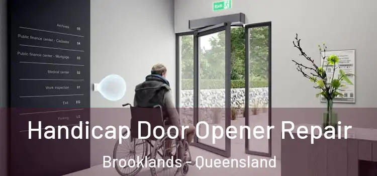 Handicap Door Opener Repair Brooklands - Queensland