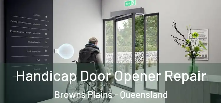Handicap Door Opener Repair Browns Plains - Queensland