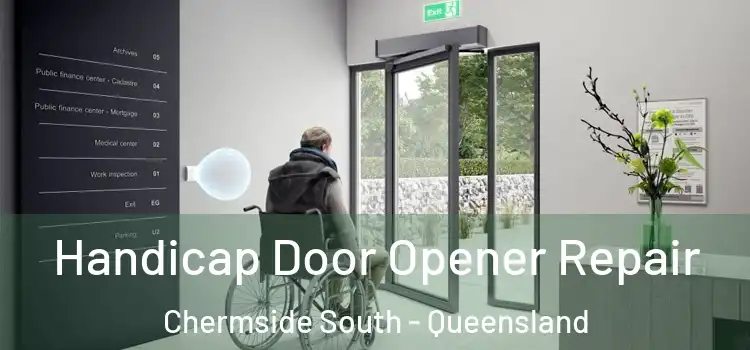 Handicap Door Opener Repair Chermside South - Queensland