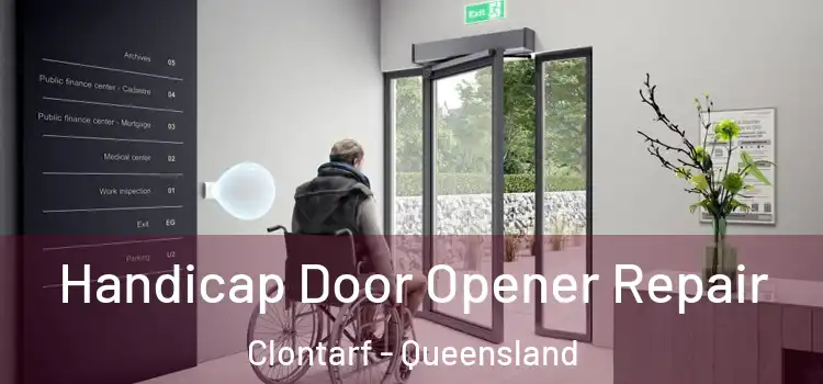 Handicap Door Opener Repair Clontarf - Queensland