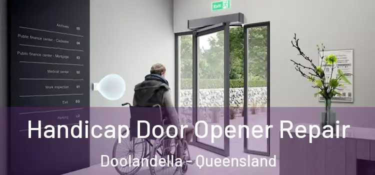 Handicap Door Opener Repair Doolandella - Queensland