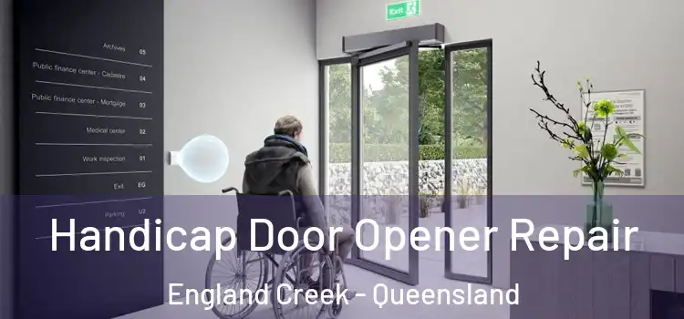 Handicap Door Opener Repair England Creek - Queensland