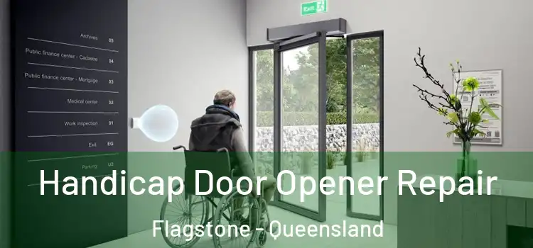 Handicap Door Opener Repair Flagstone - Queensland