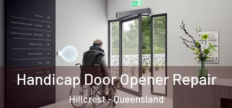 Handicap Door Opener Repair Hillcrest - Queensland
