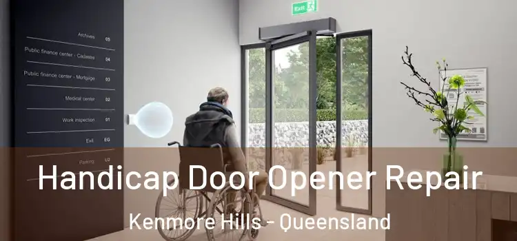 Handicap Door Opener Repair Kenmore Hills - Queensland
